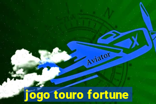 jogo touro fortune